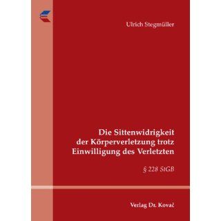 des Verletzten § 228 StGB Ulrich Stegmüller Bücher