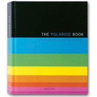 Polaroid Book. Selections from the Polaroid Collections of Photography