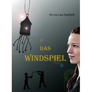 Das Windspiel eBook Kim Stapelfeldt, Lara Stapelfeldt 
