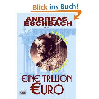 Eine Billion Dollar Roman Andreas Eschbach Bücher
