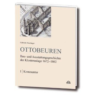 Ottobeuren   Bau  und Ausstattungsgeschichte der Klosteranlage 1672