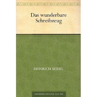 Das wunderbare Schreibzeug eBook Heinrich Seidel Kindle