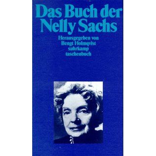 Das Buch der Nelly Sachs. Nelly Sachs, Bengt Holmqvist