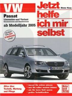 VW PASSAT B6 (VI) ab 2005 Reparatur Buch Jetzt helfe ich mir selbst