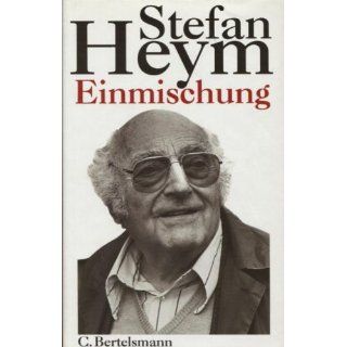 Einmischung. Gespräche, Reden, Essays Stefan Heym