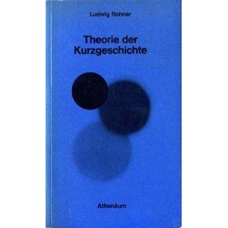 Theorie der Kurzgeschichte: Ludwig Rohner: Bücher