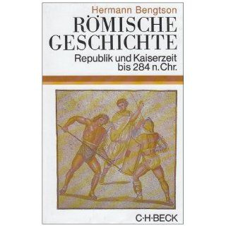 und Kaiserzeit bis 284 n. Chr Hermann Bengtson Bücher