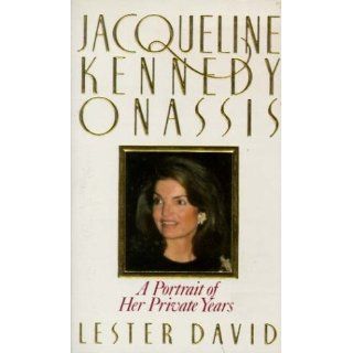 Jacqueline Kennedy Onassis A Portrait of Her Private Years 