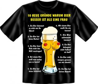 Druck T Shirt mit Motiv und Spruch Geschenk Party Bier besser als Frau