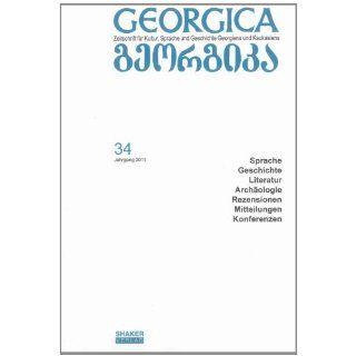 Georgica   Zeitschrift für Kultur, Sprache und Geschichte Georgiens