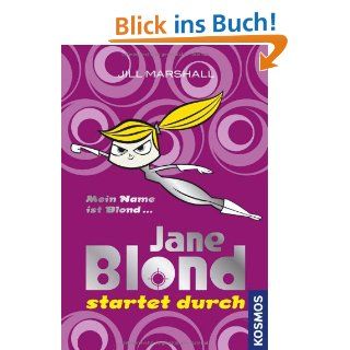 Jane Blond   Die Super Agentin Jill Marshall Bücher