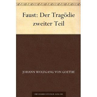 Faust Der Tragödie zweiter Teil eBook Johann Wolfgang von Goethe
