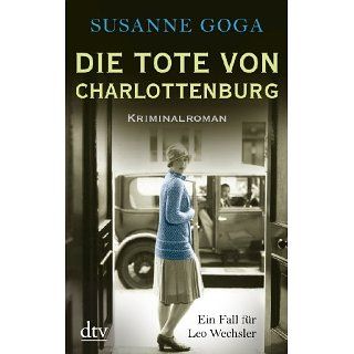 Die Tote von Charlottenburg Kriminalroman eBook Susanne Goga 