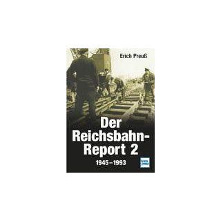 Der Reichsbahn Report 2 1945 1993 Erich Preuß Bücher
