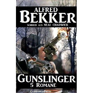 Gunslinger (5 Romane) eBook Alfred Bekker, Neal Chadwick, Steve Mayer