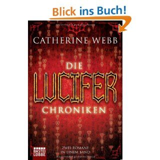 Lucifer   Träger des Lichts Catherine Webb Bücher