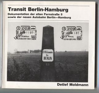 Moldmann Transit Berlin   Hamburg Alte Fernstraße B5 Neue Autobahn