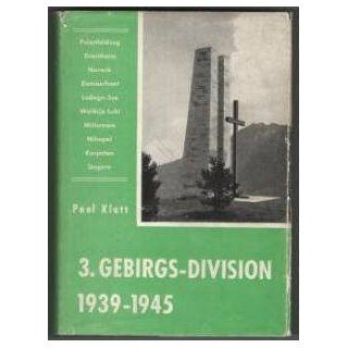 Die 3. Gebirgs Division 1939   1945 Paul Klatt Bücher