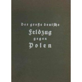 Der große deutsche Feldzug gegen Polen Großband, 346 Seiten