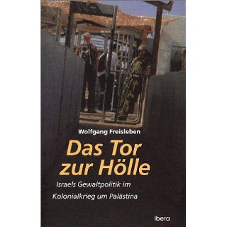 Das Tor zur Hölle Wolfgang Freisleben Bücher