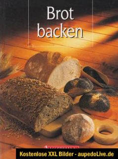 Backbuch BROT BACKEN von Bassermann Brötchen Quiche Kuchen Muffins