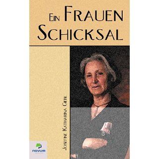 Ein Frauenschicksal Josefine Katharina Giebl Bücher