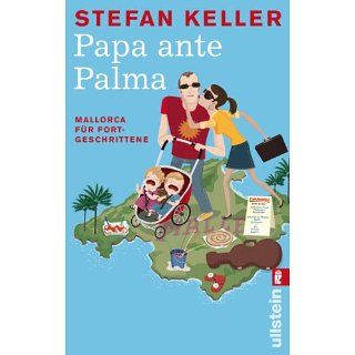 Papa ante Palma Mallorca für Fortgeschrittene eBook Stefan Keller