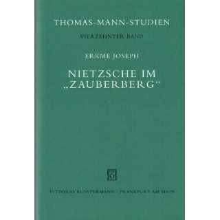 Nietzsche im Zauberberg Erkme Joseph Bücher
