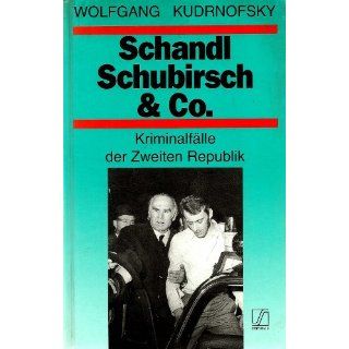Schandl, Schubirsch & Co. Kriminalfälle der Zweiten Republik 