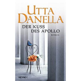 Der Kuss des Apollo eBook Utta Danella Kindle Shop