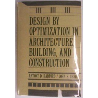 Design by Optimization in Architecture, Building, and Construction