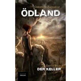 Bild: ÖDLAND Erstes Buch Der Keller: Christoph Zachariae,Colin