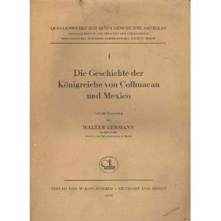 Die Geschichte der Königreiche von Colhuacan und Mexico / Text mit