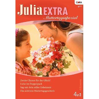Julia Extra Band 0329: Zweite Chance für das Glück? / Sag mir dein