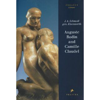 Auguste Rodin and Camille Claudel (Pegasus Library) Josef