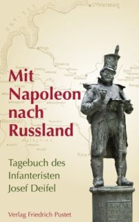 Mit Napoleon nach Russland von Josef Deifel