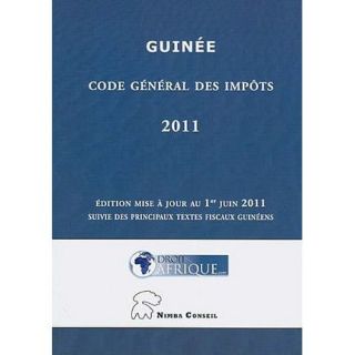 GUINEE, CODE GENERAL DES IMPOTS 2011   Achat / Vente livre Collectif