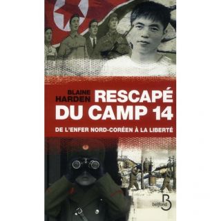 RESCAPE DU CAMP 14 ; DE LENFER NORD COREEN A LA L   Achat / Vente