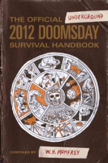 Official Underground 2012 Doomsday Survival Handbook (Paperback