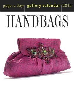Handbags 2012 Gallery Calendar (Calendar)