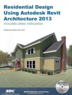 Design Using Autodesk Revit Architecture 2013