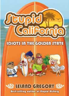 Stupid California Idiots in the Golden State (Paperback) Today $9.89