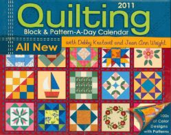 Quilting Block & Pattern a day 2011 Calendar (Calendar)