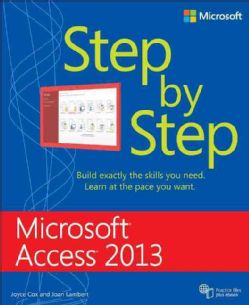 Microsoft Access 2013 Step by Step (Paperback) Today $18.59