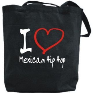 Canvas Tote Bag Black  I Love Mexican Hip Hop  Music