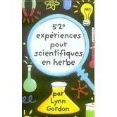 52 expériences pour scientifiques en herbe   Achat / Vente livre