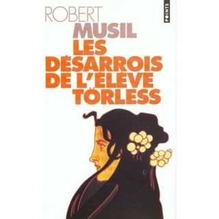 Les desarrois de leleve torless   Achat / Vente livre Robert Musil