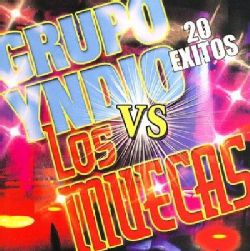 Los Muecas/Grupo Yndio   20 Exitos