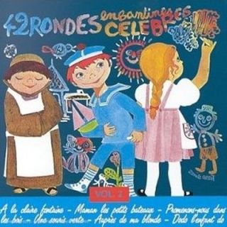 42 RONDES ENFANTINES CELEBRES VOL 2   Achat CD
