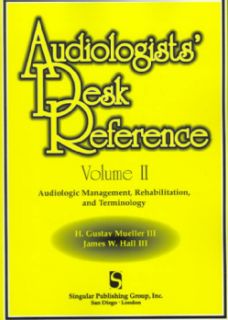 Audiologists Desk Reference